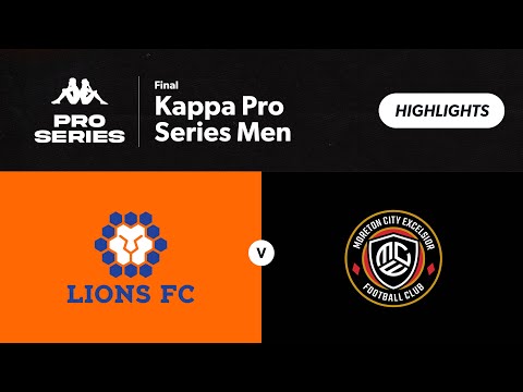 Kappa Pro Series Men Final - Lions FC vs. Moreton City Excelsior Highlights