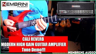 Video thumbnail for NEMBRINI AUDIO - CALI REVERB MODERN HIGH GAIN GUITAR AMPLIFIER - TONE DEMO - PART I by Juca Nery