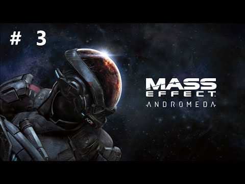 Zagrajmy w: Mass Effect: Andromeda Odc3 - Na spotkanie z ojcem