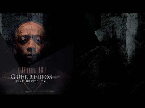 Don G X Hélvio Vidal - Guerreiros