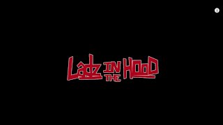 Download lagu Ladz in The Hood Lyric Video mp3 Download lagu Ladz in The Hood Lyric Video mp3