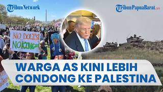 WARGA AS KINI LEBIH CONDONG KE PALESTINA daripada Israel, Popularitas Trump Ikut Merosot