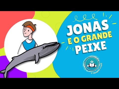 História Bíblica Para Crianças: JONAS E O GRANDE PEIXE [Obediência]