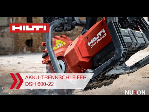 Der Hilti Nuron Akku-Trennschleifer DSH 600-22 - Eigenschaften und Vorteile