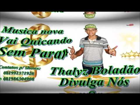 Thalyz Boladão - Musica: Vai quicando sem parar