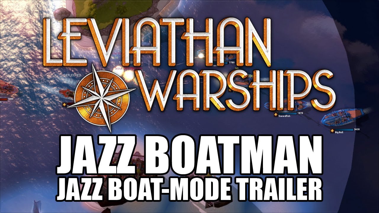 E3 2013 Leviathan Warships: Jazz Boatman's Jazz Boatmode Trailer - YouTube