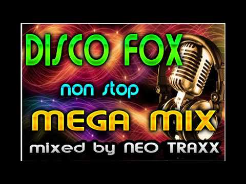DISCO FOX MEGA MIX  -  NON STOP Schlager Hits  ( mixed by NEO TRAXX 2020 )