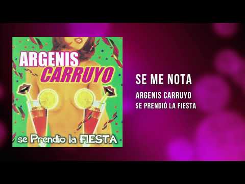 Argenis Carruyo - Se Me Nota