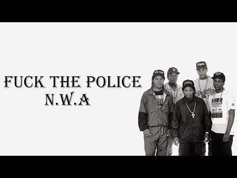 N.W.A - Fuck The Police {Lyrics}