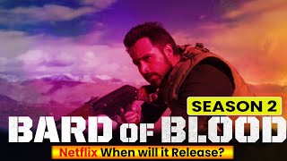 Bard of Blood season 2 When will it Release? All Cast, Plot & Latest Update - Box Office Release video