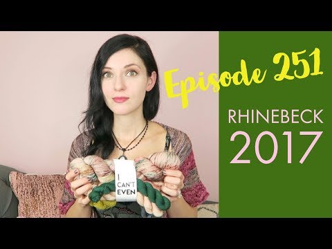 YARNGASM: Episode 251 - "Rhinebeck 2017"