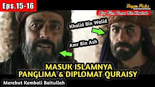 Download lagu Eps.15-16 Masuk Islamnya Khalid Bin Walid dan Amr Bin Ash Menambah Kekuatan Islam, Alur Cerita Film mp3