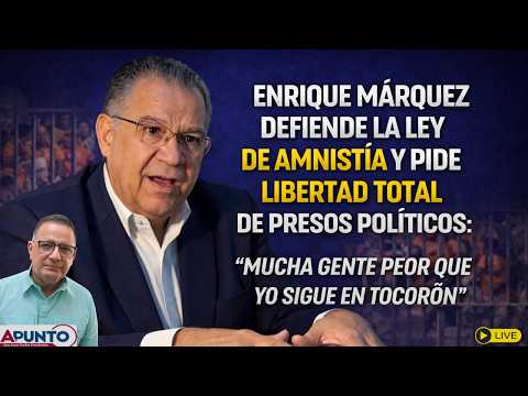 Enrique Márquez exige libertad total: “No basta la amnistía” | Apunto  27.02.26