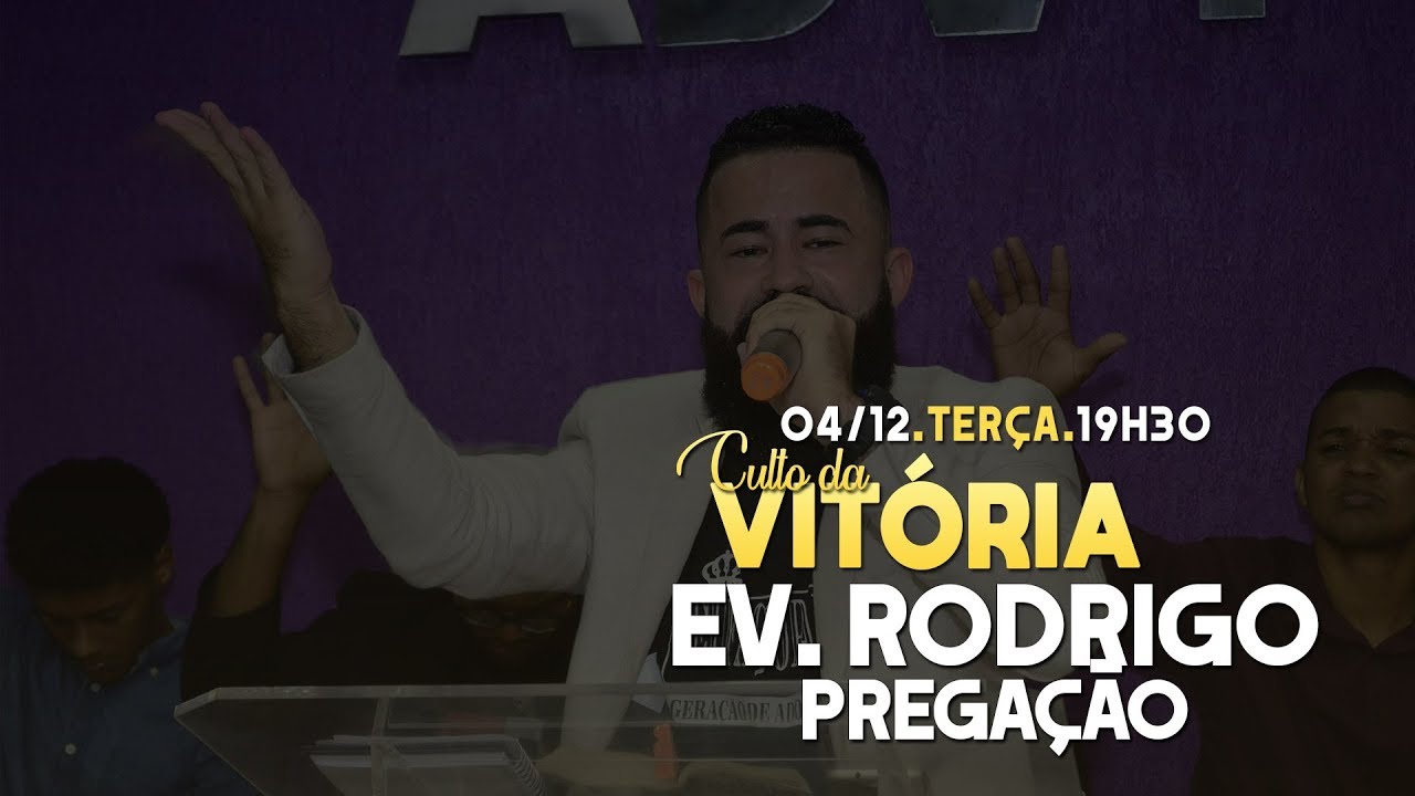 Ev. Rodrigo | Josué 1:1;6 | (Pregação) | Culto da Vitória | 04/12/18