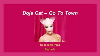 [THAISUB &amp; LYRICS] Doja Cat - Go To Town [แปล]