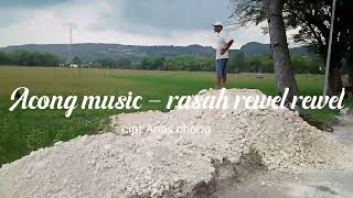 Download lagu Acong music - rasah rewel rewel mp3