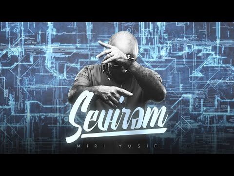 Miri Yusif - Sevirəm (Rəsmi Audio)