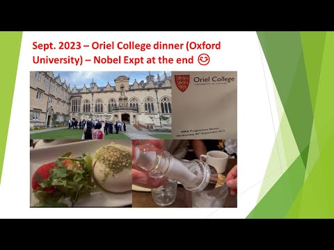 FunAmericanLife 226: Sept. 2023 – Oriel College dinner (Oxford University) – Nobel expt at the end 😊