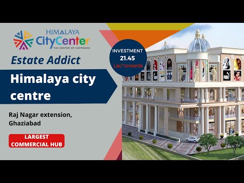 Himalaya City Centre: High Street Retail Project investment ₹21.45 lac in Rajnagar Extn. Ghaziabad