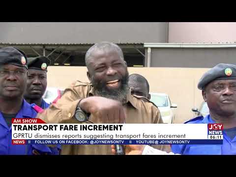 Transport fare increment: GPRTU dismisses reports suggesting transport fares increment.