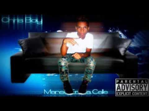 Chris Boy   Manso En La  Calle (Prod by DJ Bozo)