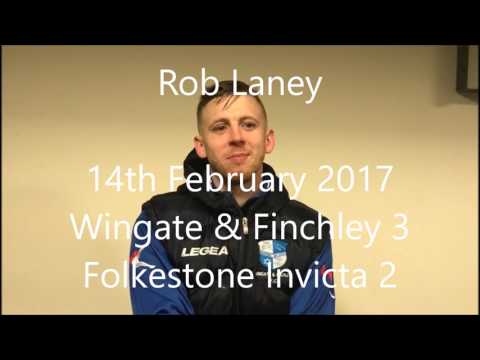 Wingate TV: Rob Laney Post Folkestone Invicta + Highlights