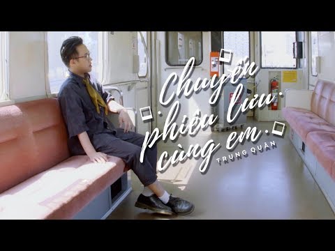 Chuyến phiêu lưu cùng em - Trung Quân