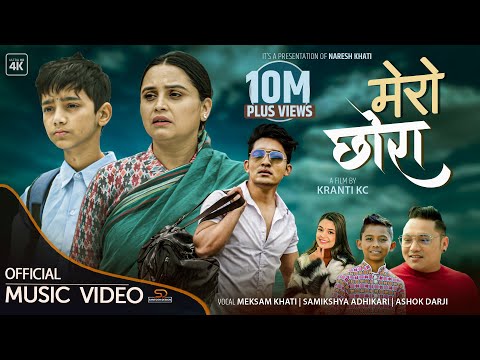 Mero Chhora मेरो छोरा | Samikshya Adhikari, Ashok Darji & Meksam Khati ft. Sanchita, Saksham, Naresh
