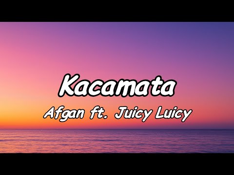 Lirik Afgan ft. Juicy Luicy - Kacamata