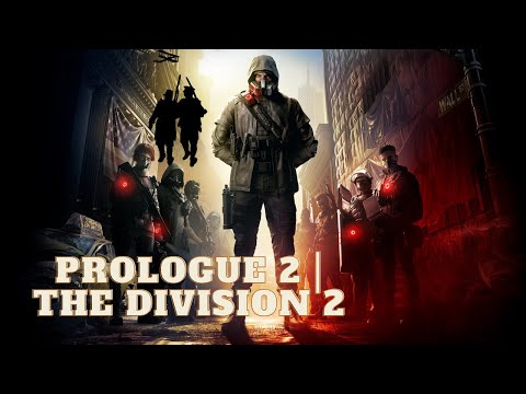 The Division 2 | Prologue Music - the division 2 - ambient music // soundtrack
