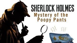 THE MYSTERY OF THE POOPY PANTS - Sherlock Holmes: The Devil's Daughter Gameplay