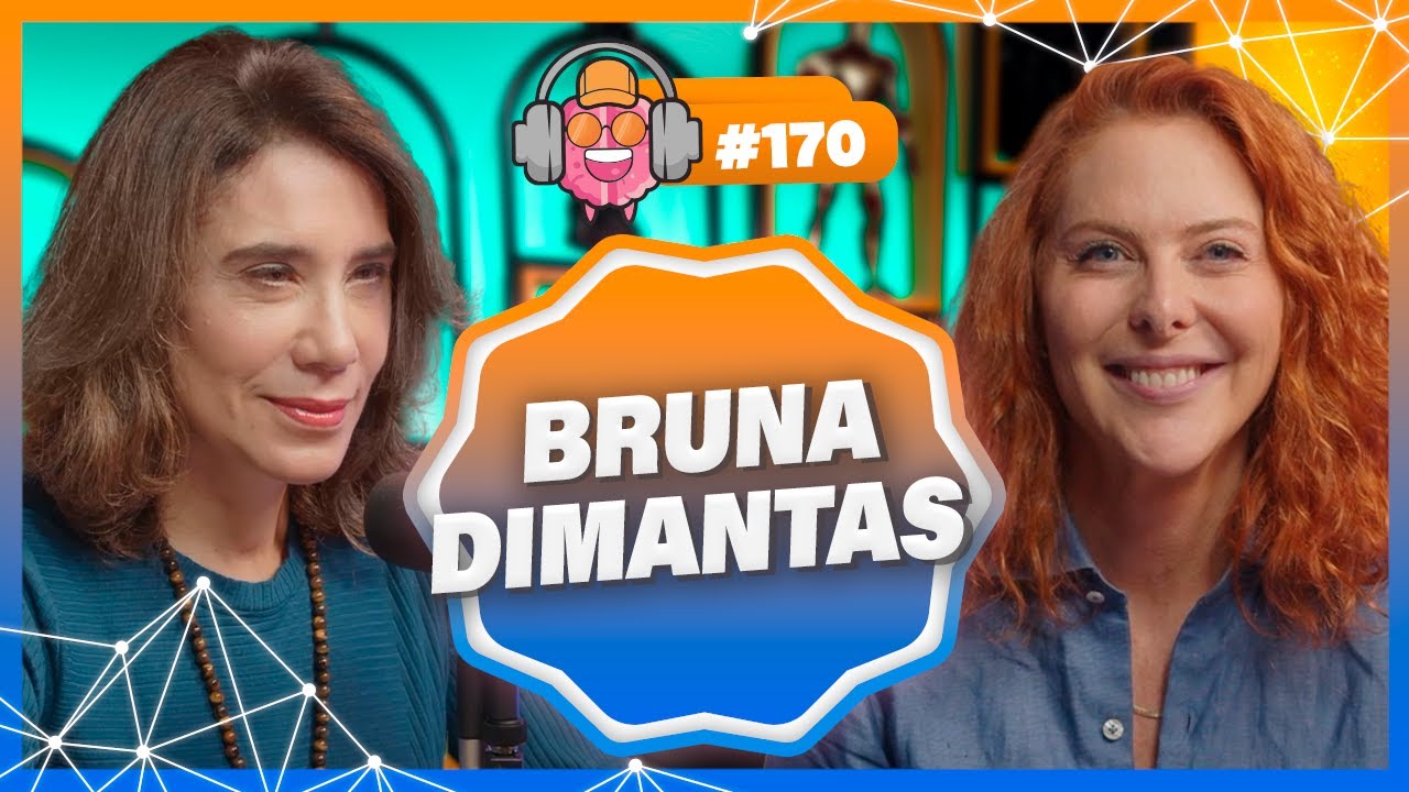 BRUNA DIMANTAS (NEUROCIÊNCIA COMPORTAMENTAL) - PODPEOPLE #170