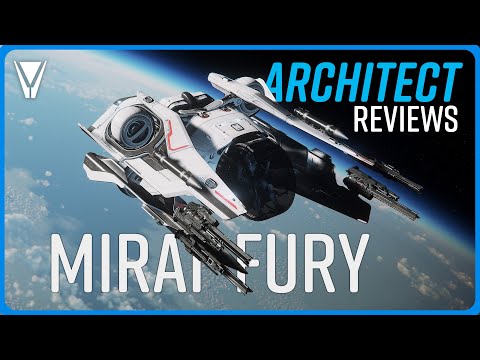The Mirai Fury - An Architect Reviews [Star Citizen]