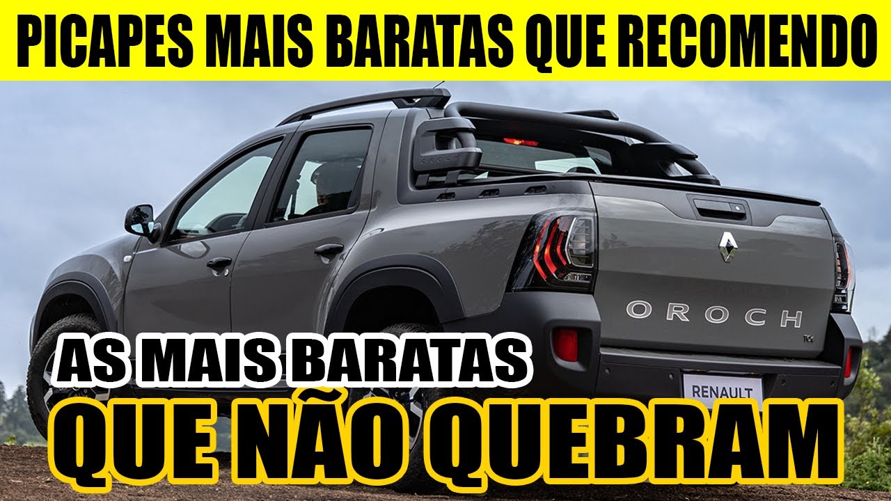 AS PICAPES MAIS BARATAS QUE NÃO QUEBRAM E QUE RECOMENDO