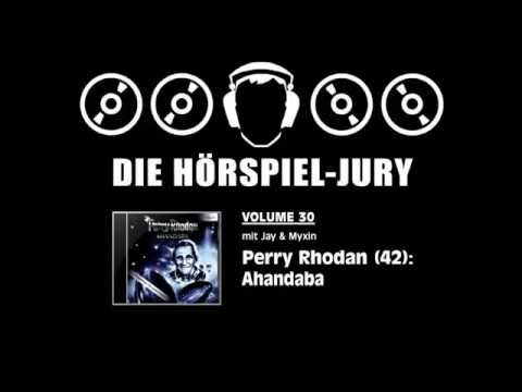 Hörspiel-Jury Vol. 30 - Perry Rhodan (42): Ahandaba
