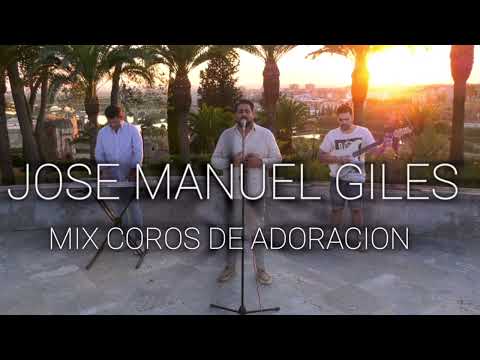 Mix Alabanzas de Adoración · José Manuel Giles