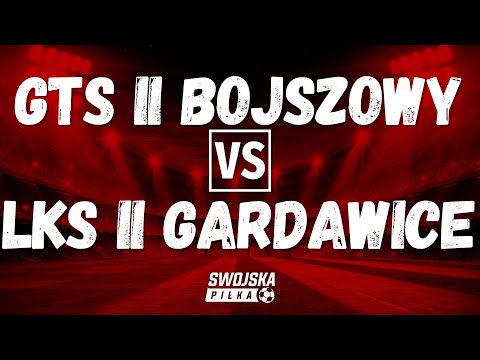 B KLASA: GTS II Bojszowy 🆚️ LKS II Gardawice (skrót meczu)
