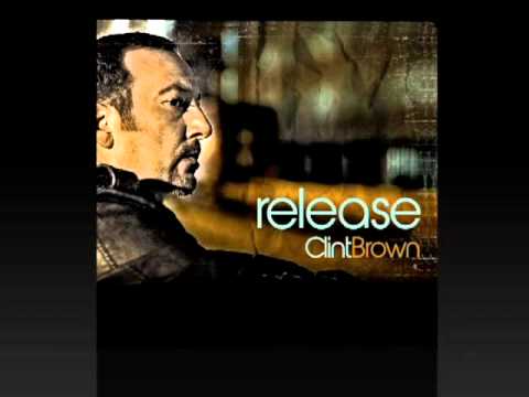 Clint Brown - Send Your Rain (Featuring Marvin Winans)