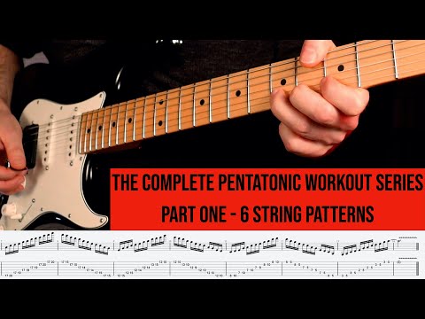 The Complete Pentatonic Workout  - Part 1