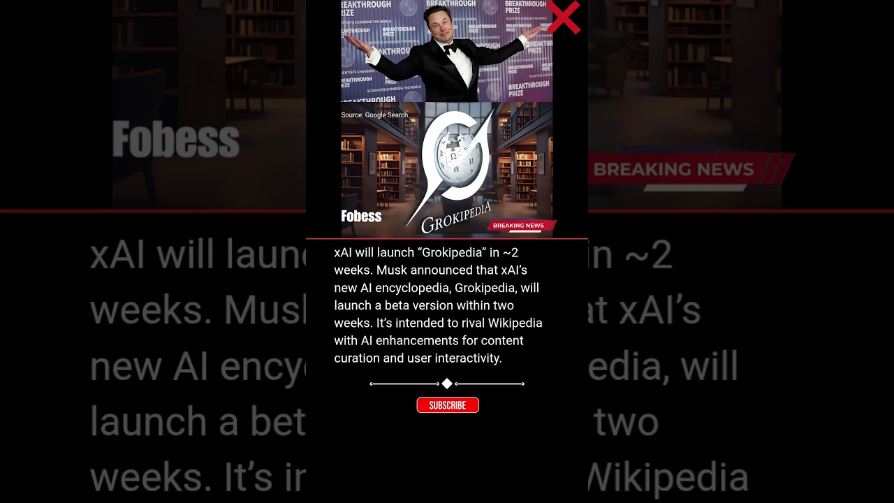 xAI will launch “Grokipedia” in ~2 weeks, Musk announced that xAI’s new AI encyclopedia, Grokipedia