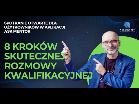 REKRUTACJA - JAK PROWADZIĆ ROZMOWĘ KWALIFIKACYJNĄ  - webinar w aplikacji ASK Mentor