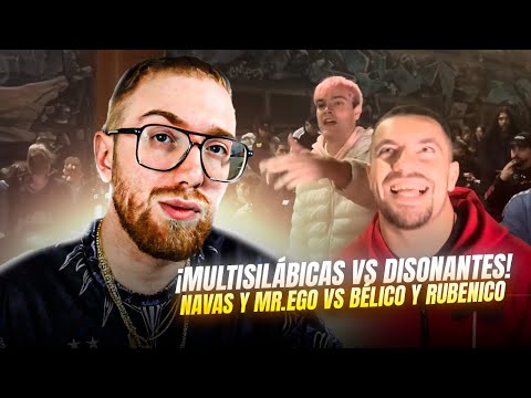 MULTISYLLABIQUE VS. DISSONANT RHYMES! | NAVAS AND MR. EGO VS. BÉLICO AND RUBENICO