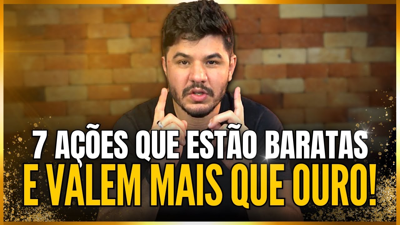 7 ações DESCONTADAS e que são consideradas verdadeiras MINAS DE OURO!!