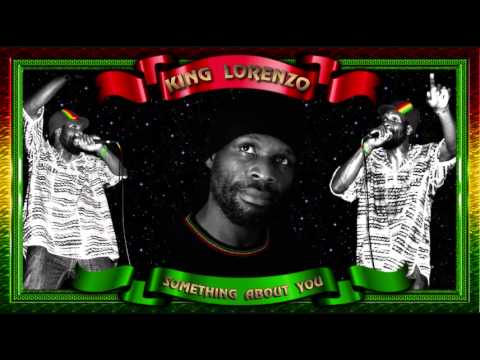 King Lorenzo - Something About You