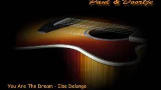 You Are The Dream - Ilse Delange