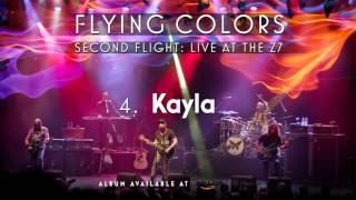 Flying Colors - Kayla (Second Flight: Live At The Z7)