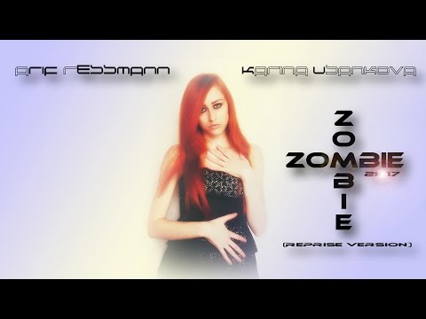 Arif Ressmann & Karina Usankova - Zombie 2k17 (reprise version)
