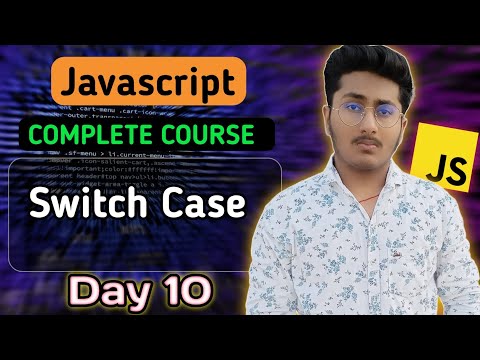 Switch Case In Javascript Javascript Tutorial In Hindi 10