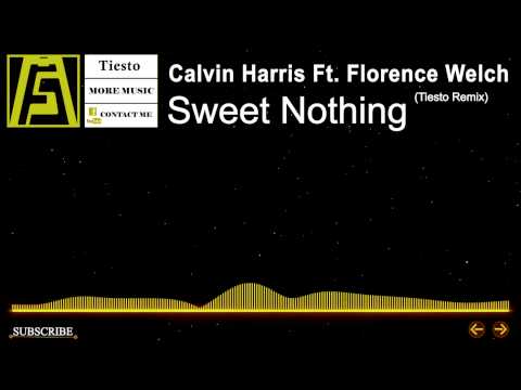 [House] - Calvin Harris Ft. Florence Welch - Sweet Nothing (TiestoRemix)