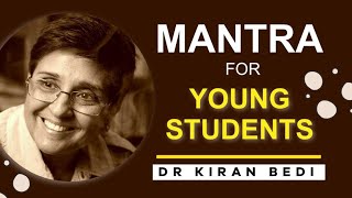 Dr Kiran Bedi's 4 Quick Mantras for Young Students